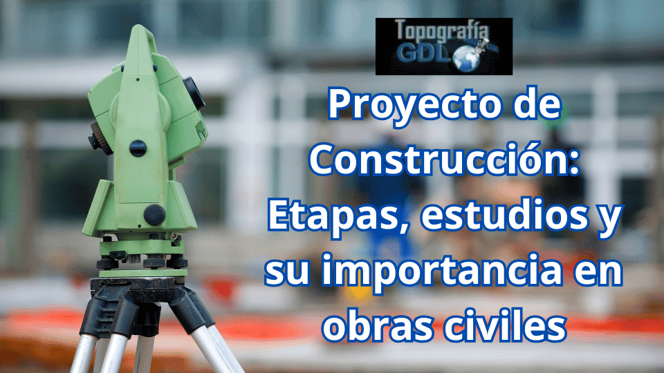 Proyecto de Construcción - topografiagdl